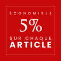 Economisez 5% sur chaque article